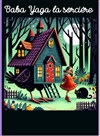Baba Yaga la sorcière - La Boite à Rire