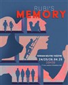 Rubi's Memory - TNT - Terrain Neutre Théâtre 