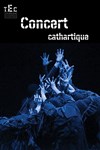 Concert cathartique - Méditation des sens - Théâtre Elizabeth Czerczuk