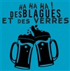 Des blagues et des verres - Les Flingueurs