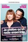 Je préfère qu'on reste ensemble - Théâtre de Longjumeau