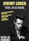 Jérémy Lorca dans Viens, on se marre - Théâtre du Marais