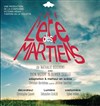 L'été des martiens - Théâtre de la Violette