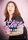 Céline Pasquer dans En liberté inconditionnelle - L'Appart Café - Café Théâtre