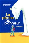 La pêche au bonheur - Maison des associations
