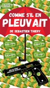 Comme s'il en pleuvait - L'Archange Théâtre