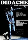 Did'h dans Avant j'étais gros - Le BK Café Théâtre 