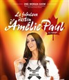 Le fabuleux destin d'Amélie Paul - Centre de l'étoile