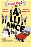 Alliance(s) Les Fous alliés 2 - Théâtre de la Violette
