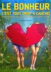 Le bonheur, c'est tout droit à gauche - Coul'Théâtre