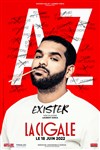 Az dans Exister - La Cigale