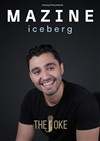Mazine dans Iceberg - The Joke