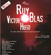 Ruy Blas - La Factory : Espace Roseau Teinturiers - Grande salle
