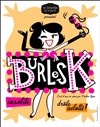 Burlesk - Comédie Triomphe