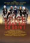 The Voice c'est toi ce soir ! - Théâtre de poche : En bord d'ô