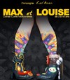 Max et Louise - Théâtre Divadlo