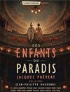 Les enfants du Paradis - Théâtre le Ranelagh