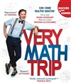 Manu Houdart dans Very Math Trip - Théâtre des Brunes