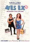 Mes Ex - La comédie de Marseille (anciennement Le Quai du Rire)