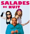 Salade de Nuit - Théâtre Comédie Gallien
