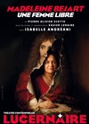 Madeleine Béjart, une femme libre - Théâtre Le Lucernaire