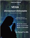 Vega dans Divinement détestable - Le Sonar't