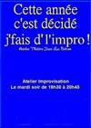 Cette année c'est décidé j'fais d'l'impro! - Théatre Pandora