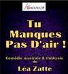 Tu manques pas d'air - Théâtre Divadlo