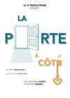 La porte à côté - La Comédie d'Aix