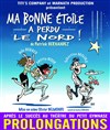 Ma bonne étoile a perdu le Nord - Le Théâtre du Petit Gymnase