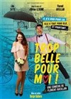 Trop belle pour moi ! - Studio Factory