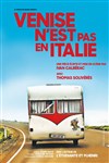 Venise n'est pas en Italie - Théâtre de la Celle saint Cloud