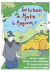 Sur les traces de Merlin le magicien - Théâtre Pixel