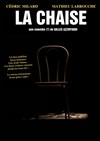 La chaise - Café Théâtre du Têtard