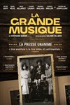 La Grande Musique - Théâtre Buffon