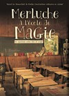 Merluche à l'ecole de la magie - We welcome 