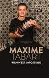 Maxime Tabart dans Rien n'est impossible - La Cible