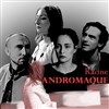 Andromaque - Théo Théâtre - Salle Théo