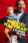 Mathieu Madénian dans À pleurer de rire - Pin Galant 