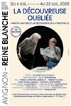 La Découvreuse Oubliée - Avignon - Reine Blanche