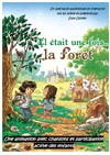 Il était une fois... la forêt - Comédie du Finistère - Les ateliers des Capuçins