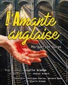 L'amante anglaise - Centre culturel Minimes