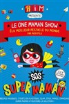 Le One Maman Show - Théâtre des Grands Enfants 