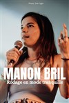 Manon Bril dans Rodage en mode tranquille - Le Trianon
