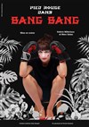 Pied Rouge dans Bang Bang - Théâtre Comédie Odéon