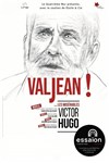 Valjean ! - Théâtre Essaion