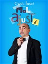 Cyril Iasc dans Cyril Iasci est mal ajusté - Contrepoint Café-Théâtre