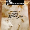Une soirée chez Georges - TCM Théâtre de la Comédie 