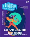 La voleuse de voix - Le Funambule Montmartre