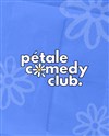 Pétale Comedy Club - ADN Montmartre